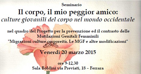 A Ferrara: seminario "Il corpo, il mio peggior amico: culture giovanili del corpo nel mondo occidentale"