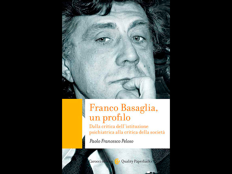 Franco Basaglia, un profilo